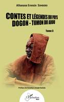 Contes et légendes du pays dogon-tomon duarou, 3, Contes et légendes du pays dogon-tomon du arou, Tome 3