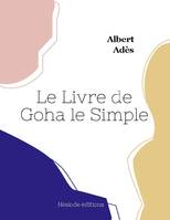 Le Livre de Goha le Simple