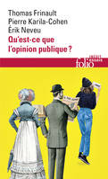 Qu'est-ce que l'opinion publique ?, Dynamiques, matérialités, conflits