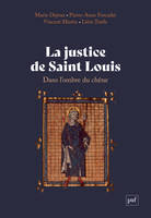 La justice de saint Louis, Dans l'ombre du chêne