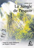 La Jungle de l'espoir, roman