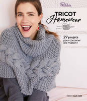 Tricot homewear, 27 projets pour cocooner à la maison !