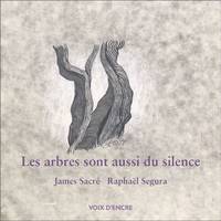 Les arbres sont aussi du silence