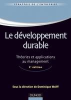 Le développement durable - Théories et applications au management - 2e édition, Théories et applications au management