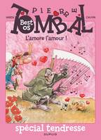 Pierre Tombal, best os, Pierre Tombal - La compil - Tome 1 - L'amore l'amour ! ? Best oS spécial tendresse