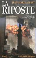 1, Les aventures de Vladimir Karpov 1 - La riposte, roman