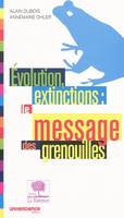 Évolution, extinctions, le message des grenouilles