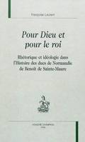 Pour Dieu et pour le roi - rhétorique et idéologie dans l'