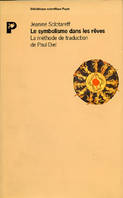 Le Symbolisme dans les rêves, la méthode de traduction de Paul Diel