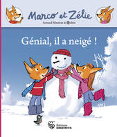 Marco et Zélie. Génial, il a neigé !