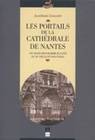 Les Portails de la cathédrale de Nantes, Un grand programme sculpté du XVe siècle et son public