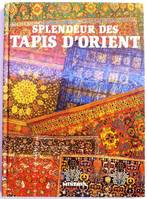 Splendeur des tapis d'Orient