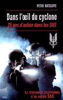 Dans l'oeil du cyclone : 25 ans de ma vie dans les SAS