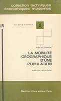 La mobilité géographique d'une population, Définitions, mesures, applications à la population française