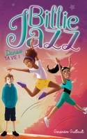 5, Billie Jazz - Tome 5 - Danse ta vie