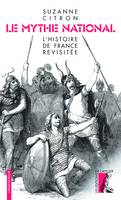 Le Mythe national, L'Histoire de France revisitée