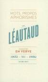 Paul Léautaud En Verve, Mots, propos, aphorimes (1872 - Paris - 1956)