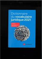 Dictionnaire du vocabulaire juridique 2021