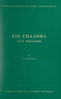 Les Chaanba (leur nomadisme), Évolution de la tribu durant l'administration française