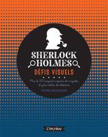 Sherlock Holmes, Défis visuels