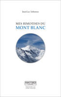 Mes rimotises du mont Blanc, Petite encyclopédie