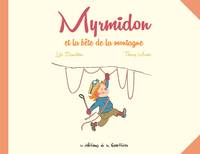 6, Myrmidon - Myrmidon et la bête de la montagne