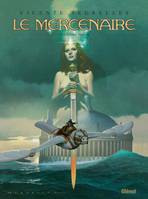 3, Le Mercenaire - Intégrale Tome 03