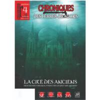 .., Chroniques des Terres-Dragons - n°4 -La Cité des Anciens