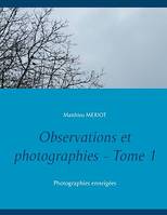 Observations et photographies - Tome 1, Photographies enneigées