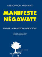 Manifeste Negawatt, Réussir la transition énergétique