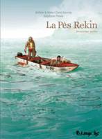 Deuxième partie, La Pès Rekin (Tome 2-Deuxième partie), Deuxième partie