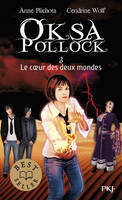 3, Oksa Pollock - tome 3 Le coeur des deux mondes