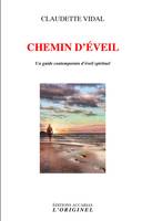 Chemin d'éveil, Un guide contemporain d'éveil spirituel