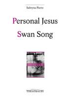 Personal Jésus, Swan Song, Swan song ou la jeune fille, la machine et la mort