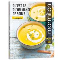 Qu'est-ce qu'on mange ce soir ?, Qu'est ce qu'on mange ce soir ? Marmiton - Soupes