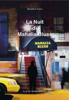 La nuit du Mahalia blues, Roman