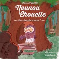 Nounou Chouette, Une chouette nounou !