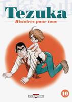 10, Tezuka, histoires pour tous T10