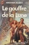 Gouffre de la lune (Le)