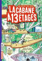 La cabane à étages, 1, La cabane à 13 étages, La cabane à 13 étages