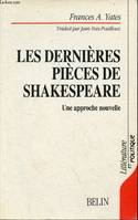Les dernières pièces de Shakespeare, Une approche nouvelle