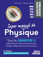 Super manuel de physique, Tout le Semestre 2