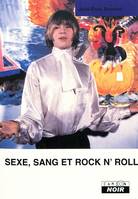 Sexe, sang et rock'n'roll