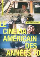 Le Cinéma Américain des Années 70