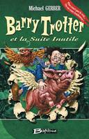 Barry trotter et la suite inutile