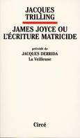 James Joyce ou L'écriture matricide