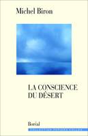 La Conscience du désert, Essais sur la littérature au Québec et ailleurs