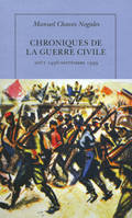 Chroniques de la guerre civile, (Août 1936 - septembre 1939)