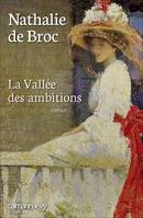 La Vallée des ambitions