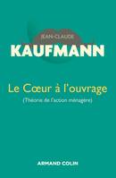 Le Coeur à l'ouvrage - 2e édition, Théorie de l'action ménagère